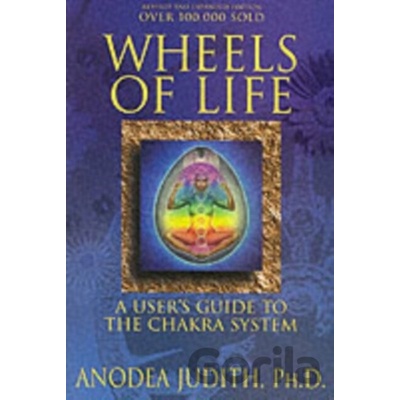 Wheels of Life Judith Anodea PhD