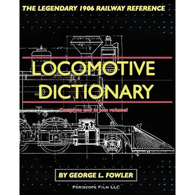 Locomotive Dictionary | George L Fowler