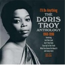 TROY DORIS: ILL DO ANYTHING CD
