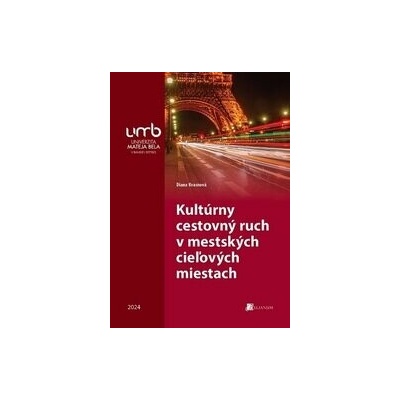 Kultúrny cestovný ruch v mestských cieľových miestach