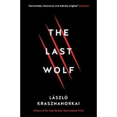 Last Wolf & Herman Krasznahorkai LaszloPaperback