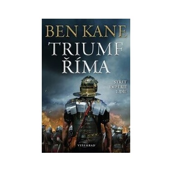Triumf Říma - Ben Kane