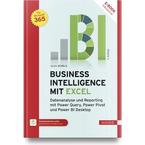 Business Intelligence mit Excel | Ignatz Schels (ISBN: 9783446479524)