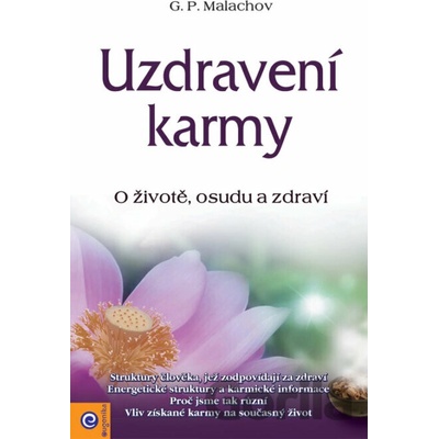 Uzdravení karmy - Gennadij Malachov