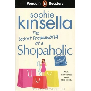 Penguin Readers Level 3: The Secret Dreamworld Of A Shopaholic (ISBN: 9780241493120)