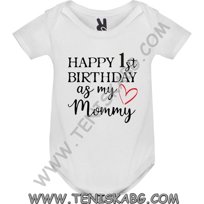 Боди - Happy 1-st B-day as my mommy