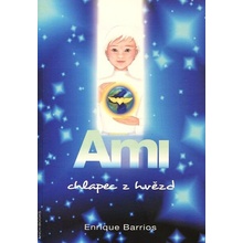 Ami, chlapec z hvězd - Enrique Barrios