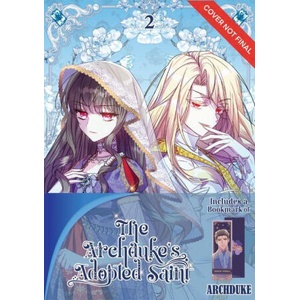 The Archduke's Adopted Saint Volume 2: Limited Edition with Bookmark of Archduke | Bino Hwang (ISBN: 9789347195099)