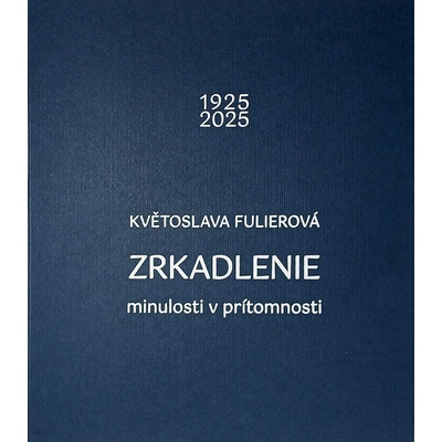 Zrkadlenie - Květoslava Fulierová