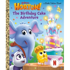 The Birthday Cake Adventure (Dr. Seuss's Horton! ) | Golden Books (ISBN: 9780593905302)