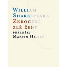 Zkrocení zlé ženy - William Shakespeare