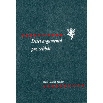 Deset argumentů pro celibát - Conrad Zander Hans