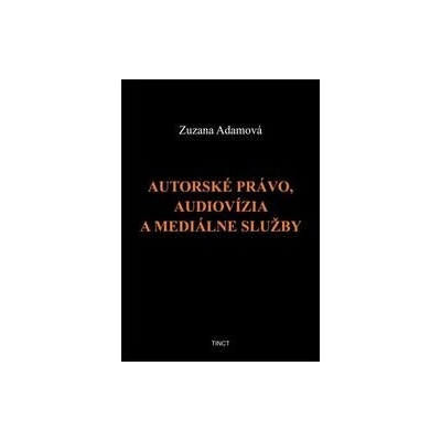 Autorské právo, audiovízia a mediálne služby