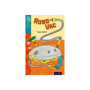 Oxford Reading Tree TreeTops Fiction: Level 9: Robo-Vac (ISBN: 9780198446965)