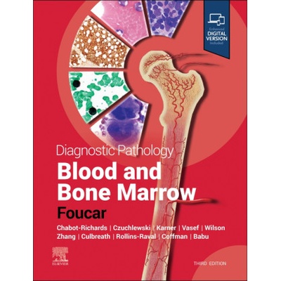 Diagnostic Pathology: Blood and Bone Marrow | Kathryn Foucar