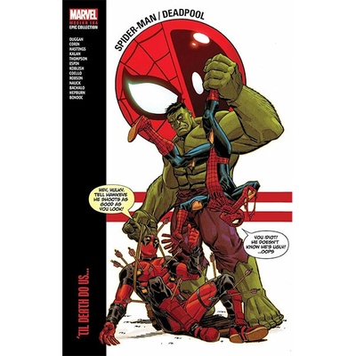Marvel Spider-Man/Deadpool Modern Era Epic Collection: 'Til Death do Us...