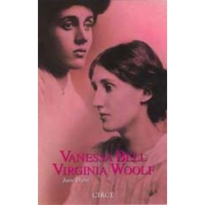 Vanessa Bell ; Virginia Woolf | Jane Dunn, Roser Berdagué Costa