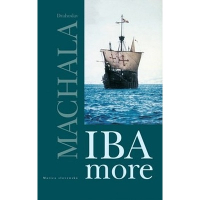 Iba more - Drahoslav Machala