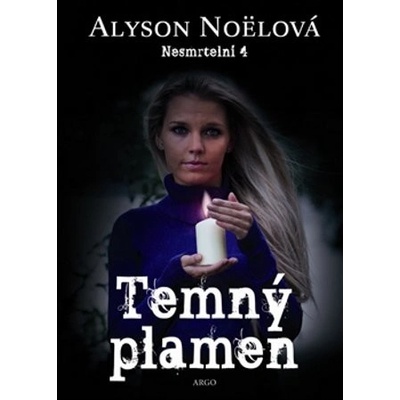 Temný plamen Nesmrtelní 4