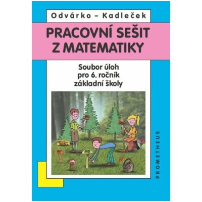 Matematika pro 6. roč. ZŠ - Pracovní sešit - Sbírka úloh
