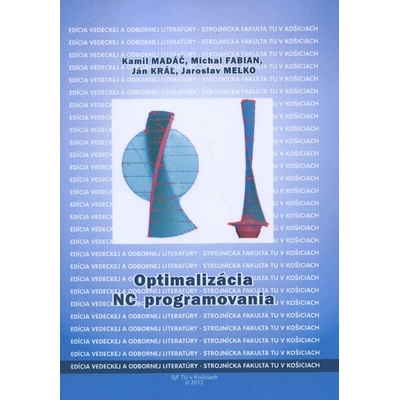 Optimaliz ácia NC programovania - Kamil Madáč