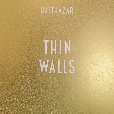 BALTHAZAR: THIN WALLS LP
