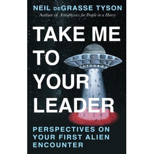 Take Me To Your Leader (ISBN: 9781529997132)