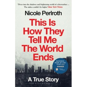 This Is How They Tell Me the World Ends (ISBN: 9781526652539)