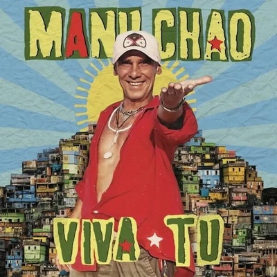 CHAO, MANU - VIVA TU 1 CD