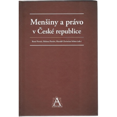 Menšiny a právo v České republice - René Petráš, Helena Petrův, Harald C. Scheu
