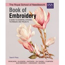 Royal School of Needlework Book of Embroidery - A Guide to Essential Stitches, Techniques and Projects Pevná vazba