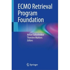 ECMO Retrieval Program Foundation | Anton Sabashnikov, Thorsten Wahlers (2023)
