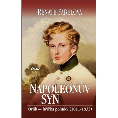 Napoleonův syn - Renate Fabelová