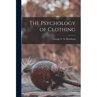 The Psychology of Clothing