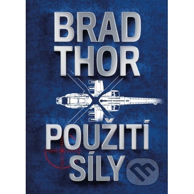 Použití síly - Brad Thor