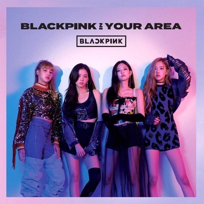 Blackpink - Blackpink In Your Area