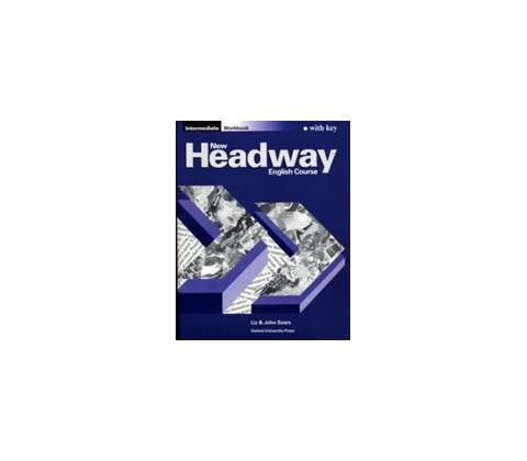 New Headway Intermediate Workbook with key