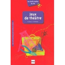 JEUX DE THEATRE OUTILS MALINS DU FLE