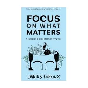 Focus on What Matters | Darius Foroux (ISBN: 9789083301822)
