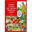 Knihy Fondo clásico del cuento popular checo / Zlaté české pohádky španělsky - Lucie Lomová