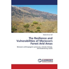 The Resilience and Vulnerabilities of Morocco's Forest Arid Areas