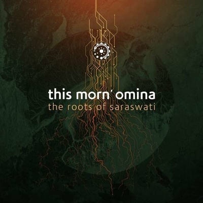 THIS MORN' OMINA - ROOTS OF SARASWATI CD