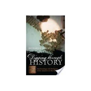 Digging through History | Richard A. Freund (ISBN: 9781442208834)