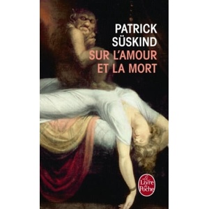 SUR L'AMOUR ET LA MORT | Patrick Suskind (ISBN: 9782253125488)