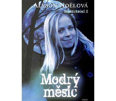 Modrý měsíc - Alyson Noëlová