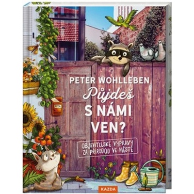 Půjdeš s námi ven? - Peter Wohlleben, Stefanie Reich Ilustrátor