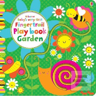 Babys Very First Fingertrail Play book Garden - Fiona Watt