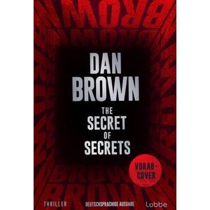 The Secret of Secrets | Dan Brown, Dietmar Schmidt (ISBN: 9783785727706)