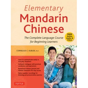 Elementary Mandarin Chinese Textbook | Cornelius C. Kubler (ISBN: 9780804851244)