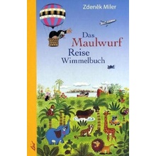 Das Maulwurf Reise Wimmelbuch - Miler, Zdenek